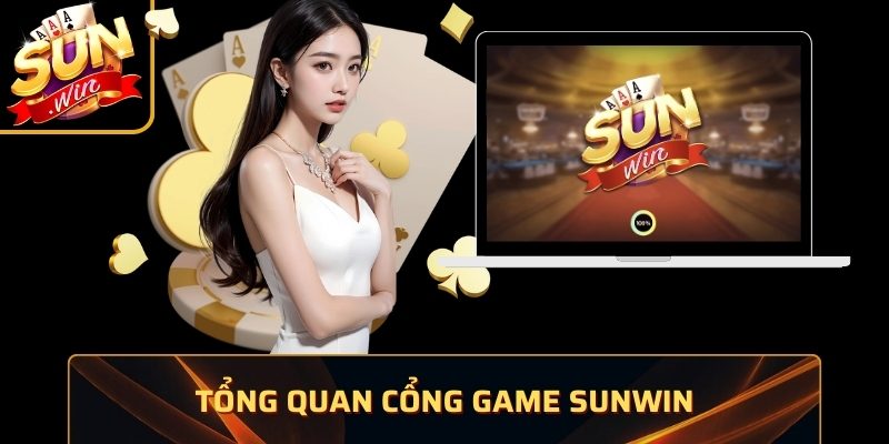 SUNWIN 86 JP ⭐️ SUN WIN – Link Vào Cổng Game Bài SUN.WIN Mới Nhất 2026 31 Tổng quan cổng game Sunwin